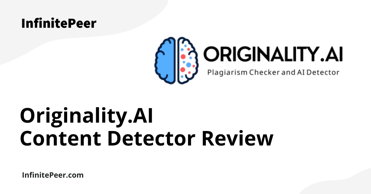 Originality.AI Review: AI Content Detector